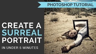 How to Create a Surreal Portrait in under 5 Minutes  Photoshop Tutorial [upl. by Chancellor584]