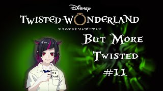 Twisted Wonderland but more twisted 11 Absolute Chaos [upl. by Gussman271]