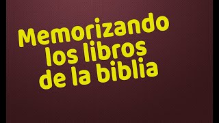 Memorizando los libros de la Biblia [upl. by Reedy]