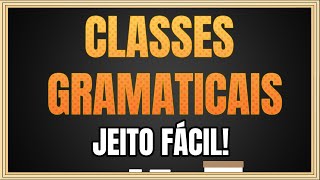 Classes Gramaticais Aprenda Agora as classes de palavras JEITO FÁCIL [upl. by Plume]