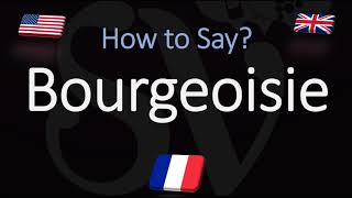 How to Pronounce Bourgeoisie CORRECTLY French amp English Pronunciation [upl. by Waiter]