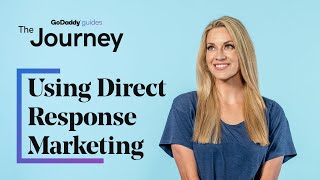 Using Direct Response Marketing to Attract More Customers  The Journey [upl. by Edak193]