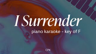 I Surrender  Hillsong Worship  Piano Karaoke Key of F [upl. by Vince646]