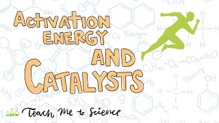 Activation Energy and Catalysts [upl. by Yor420]