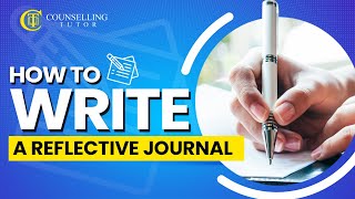 How to write a reflective journal Counselling amp Psychotherapy [upl. by Rafaj705]