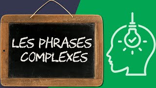 Les phrases complexes analyser les propositions [upl. by Ennasus210]