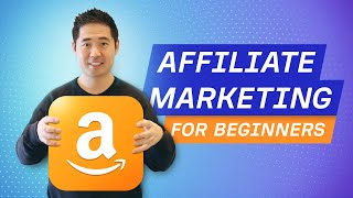 Affiliate Marketing for Beginners Complete AZ Tutorial [upl. by Doxia320]