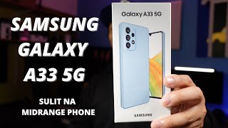 Samsung Galaxy A33 5G Review  Tagalog [upl. by Veleda]