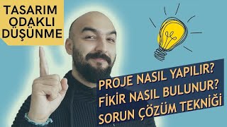 Tasarım Odaklı Düşünme  Design Thinking Nedir Uygulamalı Anlatım [upl. by Hanahs863]