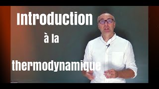 Introduction à la thermodynamique [upl. by Lovich606]