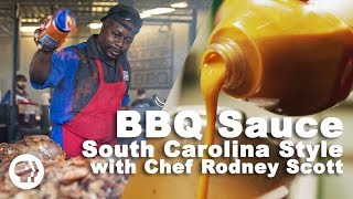 BBQ Sauce  South Carolina Style with Chef Rodney Scott [upl. by Ehsiom]