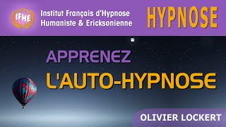 Apprendre lAUTOHYPNOSE avec Olivier Lockert [upl. by Nydia]