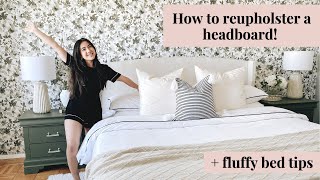 HOW TO REUPHOLSTER A HEADBOARD No Sewing Needed l FLUFFY BED TIPS [upl. by Viridi]