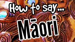 How To Pronounce MĀORI Properly  MAORI LANGUAGE FOR BEGINNERS [upl. by Narba]