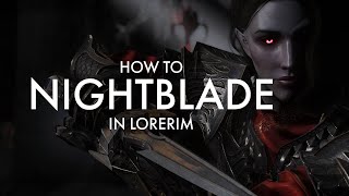 Lorerim  How to Nightblade [upl. by Pimbley]