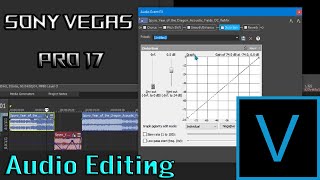 Vegas Pro 17 Tutorial  Audio Editing  Mixing [upl. by Yrod771]