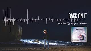 Dustin Lynch  Back On It Official Audio [upl. by Ingeberg]