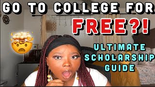 Go to College for FREE The Ultimate Scholarship GuideScholarships to Apply ToScholarships 101 [upl. by Eelyahs773]