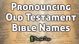 How to Pronounce All Those Old Testament Bible Names [upl. by Jak]