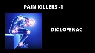 Pain Killers  Diclofenac [upl. by Eneladgam122]