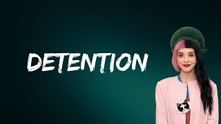 Melanie Martinez  Detention Lyrics [upl. by Errised]