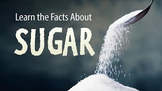 Learn the Facts about Sugar  How Sugar Impacts your Health [upl. by Lisk]