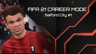 FIFA 21  Realism Mod  Salford City Career Mode 1 [upl. by Assirem265]