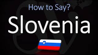 How to Pronounce Slovenia CORRECTLY Country Name Pronunciation [upl. by Langley789]