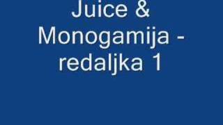 Juice amp Monogamija  redaljka 1 [upl. by Airamana640]