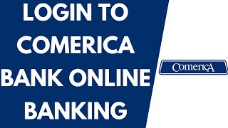 Comerica Bank Online Login 2021  Comerica Online Banking  Comerica Login [upl. by Berkshire]