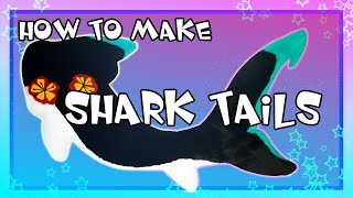 HOW TO MAKE SHARK TAILS [upl. by Etaner131]