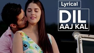 Dil Aaj Kal  Full Song with Lyrics  Purani Jeans [upl. by Javed]