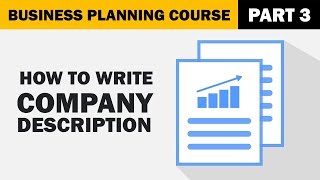 How to Write Company Description for your Business Plan [upl. by Blodget]