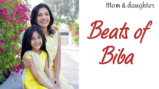 Beats of Biba  Laasya dance choreography  Nivi and Ishanvi  mom daughter dance [upl. by Nnainot]