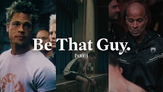 Be That Guy [upl. by Dugas]