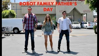 ROBOT FAMILY FATHERS DAY [upl. by Anikes]