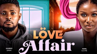 LOVE AFFAIR  Maurice Sam Sonia Uche 2023 Nigerian Nollywood Romantic Movie [upl. by Loren]