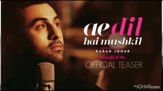 Ae Dil Hai Mushkil  Full Song Lyric Video [upl. by Silva147]