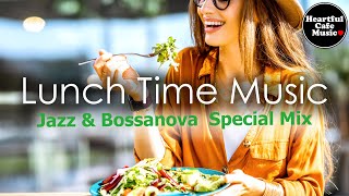 Lunch Time music Jazz amp BossaNova Special Mix【For Work  Study】Restaurants BGM Lounge music [upl. by Keli]