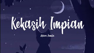 Kekasih Impian  Ashira Zamita Cover Lyrics [upl. by Einnoc33]