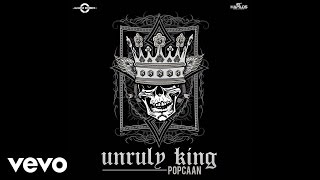 Popcaan  Unruly King Audio [upl. by Merras431]