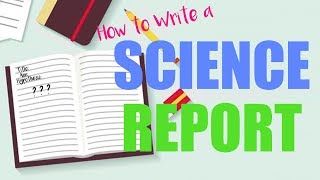 How To Write A Scientific Report [upl. by Kaela794]