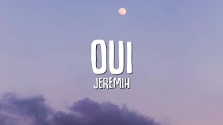 Jeremih  Oui Lyrics [upl. by Rediah698]