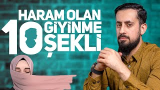 Haram Olan 10 Giyinme Şekli  Tesettür Mehmedyildiz [upl. by Ahtekahs68]