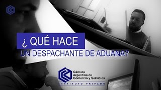 ¿Qué hace un despachante de aduana – IP CAC [upl. by Valley350]