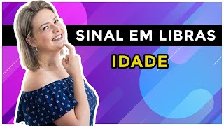 SINAL DE IDADE EM LIBRAS [upl. by Zoha969]