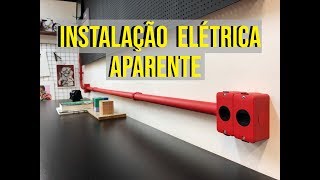 Como fazer Instalação Elétrica Aparente  Estilo Industrial  DIY [upl. by Averyl185]