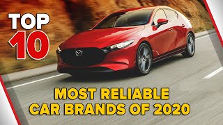 Top 10 Most Reliable Car Brands of 2020 [upl. by Aihsi795]