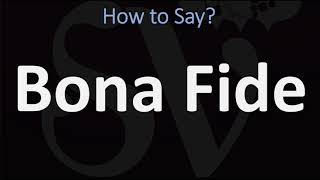 How to Pronounce Bona Fide CORRECTLY [upl. by Hynda]