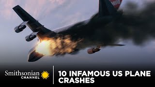 10 Infamous US Plane Crashes  Smithsonian Channel [upl. by Walburga]